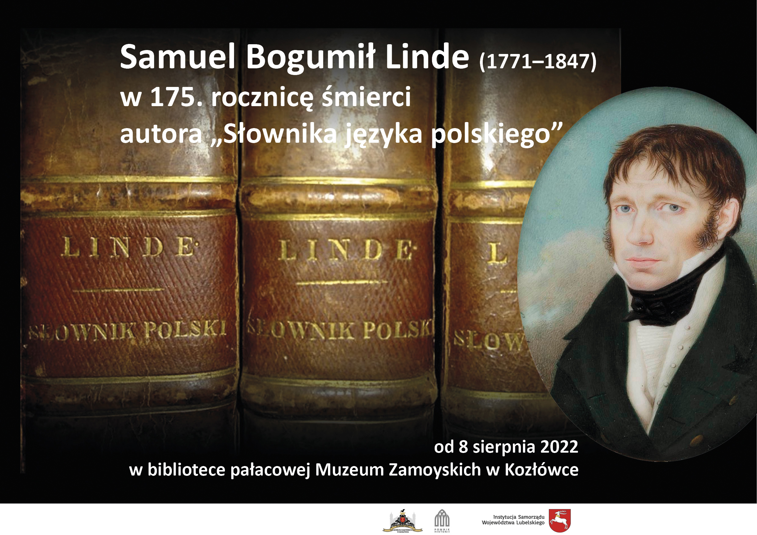 1.	Plakat wystawy Samuel Bogumił Linde, w 175. rocznicę śmierci autora „Słownika języka polskiego”